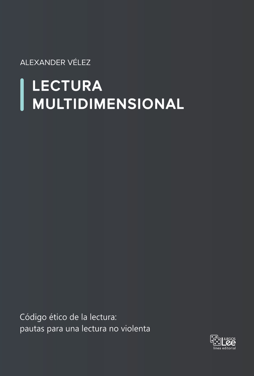 Lectura multidimensional - Código ético de la lectura.